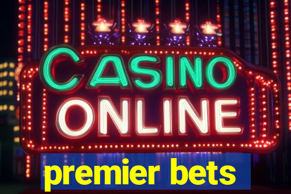 premier bets